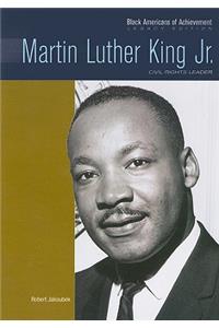 Martin Luther King, Jr.: Civil Rights Leader