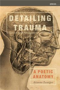 Detailing Trauma
