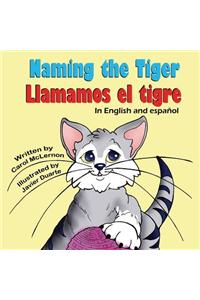 Naming the Tiger / Llamamos El Tigre