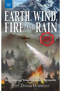 Earth, Wind, Fire, and Rain