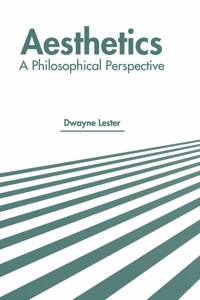 Aesthetics: A Philosophical Perspective