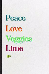 Peace Love Veggies Lime