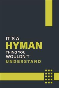 It's a Hyman Thing You Wouldn't Understand