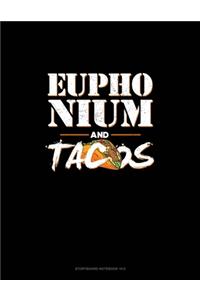 Euphonium And Tacos