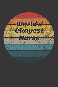 World's Okayest Nurse Notebook