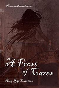 Frost of Cares