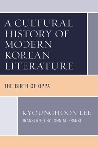 Cultural History of Modern Korean Literature