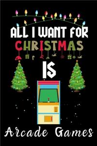 All I Want For Christmas Is Arcade Games