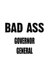 Bad Ass Governor General