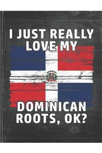 I Just Really Like Love My Dominican Roots