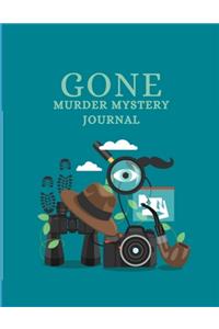 Gone Murder Mystery Journal