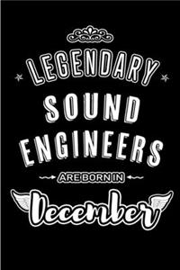 Legendary Sound Engineers are born in December