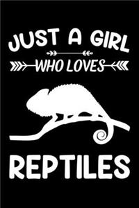 Just A Girl Who Loves Reptiles