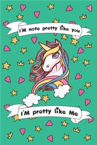 I'm Not Pretty Like You I'am Pretty Like me