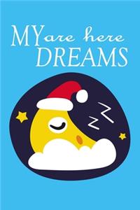 My Dreams Are Here