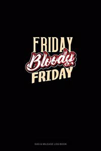 Friday Bloody Friday