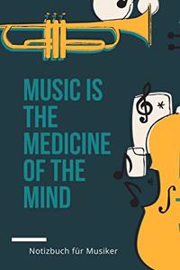 Music Is the Medicine of the Mind: A5 Notizbuch KARIERT Sport - Motivation - Buch - Laufen - Mentaltraining -Glücklich - Geschenkidee - Leistungssport - Disziplin - Meditation - Freun