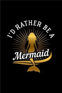 I'd Rather Be a Mermaid