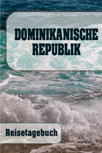 Dominikanische Republik - Reisetagebuch
