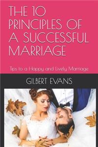 10 Principles of a Successful Marriage