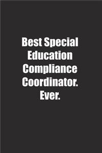 Best Special Education Compliance Coordinator. Ever.