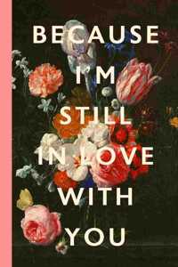 Because I'm Still In Love With You