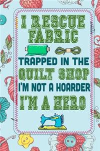 i rescue fabric trapped in the quilt store composition notebook
