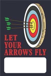 Let Your Arrows Fly