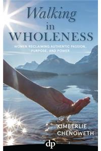 Walking in Wholeness