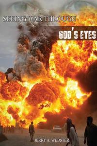 Seeing War Through God\'s Eyes