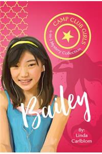 Camp Club Girls: Bailey
