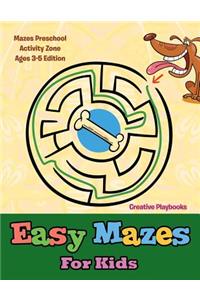Easy Mazes For Kids - Mazes Preschool Activity Zone Ages 3-5 Edition