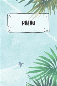 Palau: Ruled Travel Diary Notebook or Journey Journal - Lined Trip Pocketbook for Men and Women with Lines