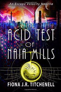 Acid Test of Naia Mills