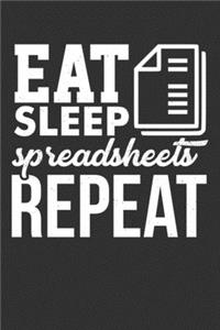 Eat Sleep Spreadsheets Repeat