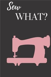 Sew What?