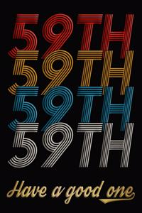 59th Have A Good One