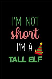 I'm not short I'm a tall elf
