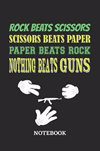 Nothing Beats Guns Rock Paper Scissors Notebook