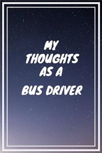 My thoughts as a Bus Driver