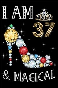 I Am 37 & Magical!