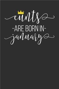 Cunts Are Born In January