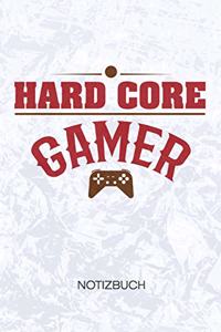 Hard Core Gamer