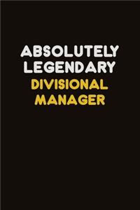 Absolutely Legendary Divisional Manager