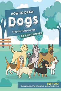 How to Draw Dogs Step-by-Step Guide