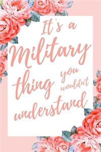 It's a Military Thing You Wouldn't Understand