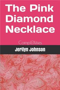 ComplEXities The Pink Diamond Necklace