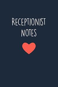 Receptionist Notes