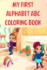 My First Alphabet Abc Coloring Book