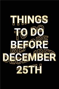 Things to Do Before December 25th